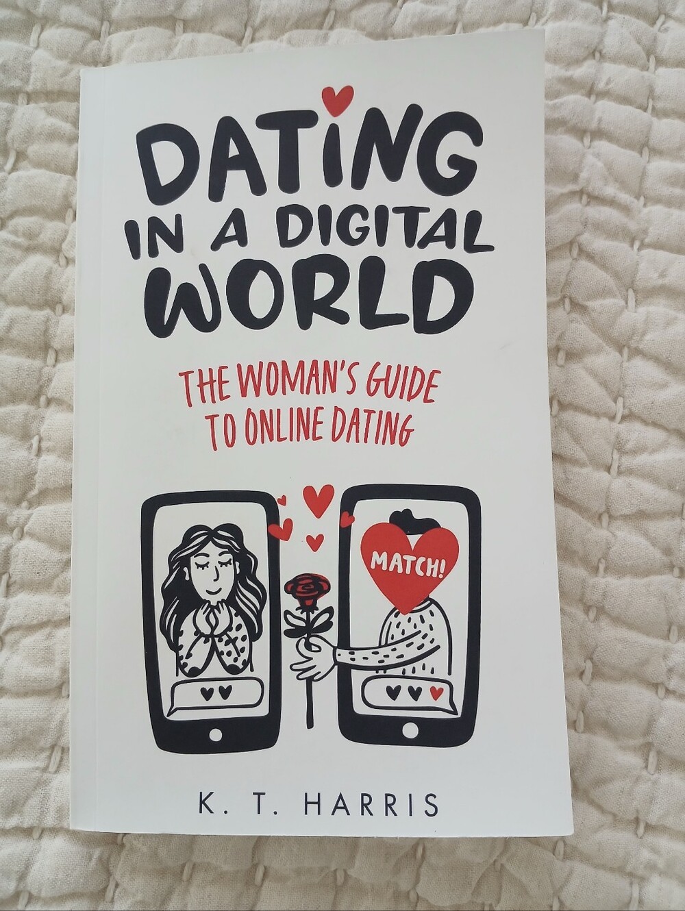 Dating in a Digital World by K.T. Harris - White with Black & Red Cover